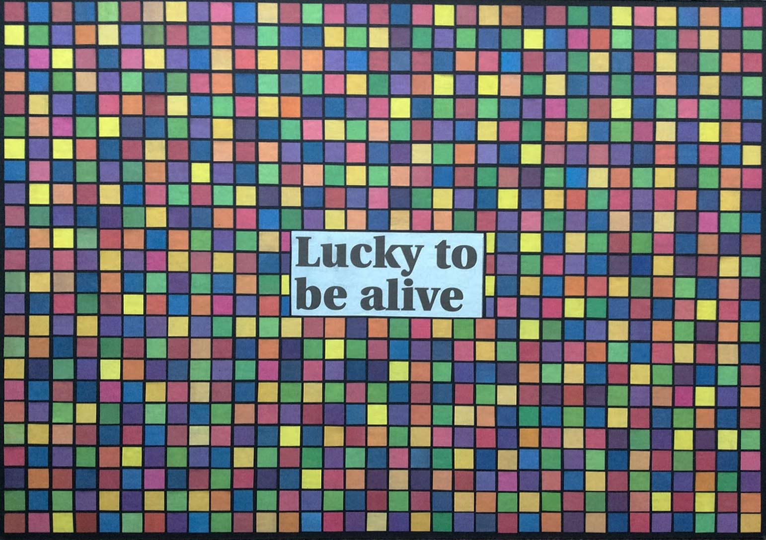 Lucky to be Alive